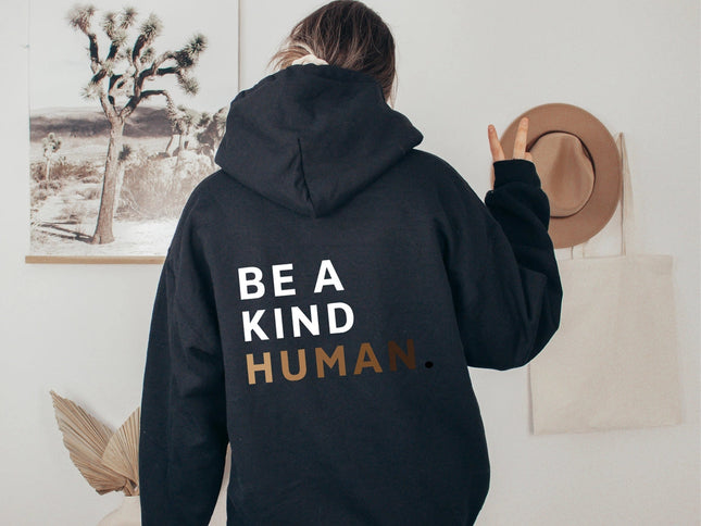 Be A Kind Human Hooded Sweatshirt | Inspirational Hoodie-Sweatshirt-P E T I T R U E-S-Black-Urbanheer