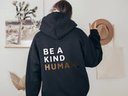 Be A Kind Human Hooded Sweatshirt | Inspirational Hoodie-Sweatshirt-P E T I T R U E-S-Black-Urbanheer