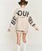 Be Yourself Love Yourself Printed Oversized Sweatshirt BEIGE-Sweatshirt-JADE BY JANE-S-BEIGE-Urbanheer