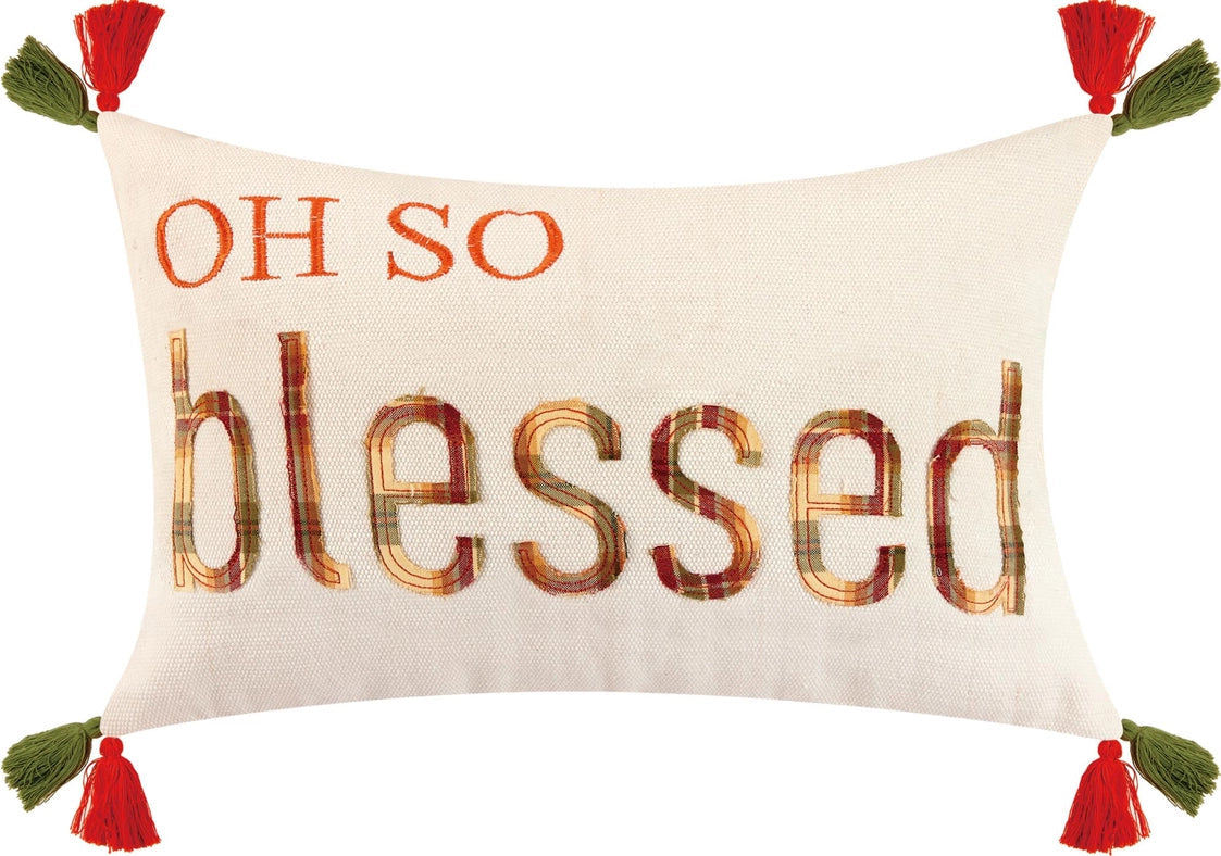Oh So Blessed Embroidered Pillow-Pillow-Peking Handicraft-20 x 14 x 1.7 in (50.8 x 35.6 x 4.3 cm)-Urbanheer